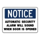 Notice Automatic Security Alarm Will Sound When Door Is Opened